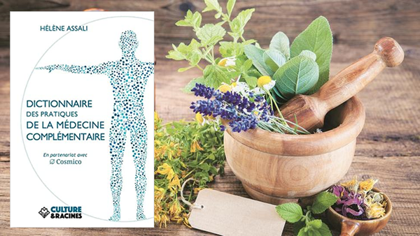 Médecines naturelles : formez vos commerciaux grâce à un Dictionnaire dédié