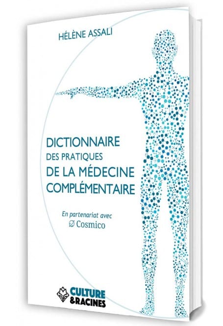 Les médecines naturelles ont enfin leur Dictionnaire !